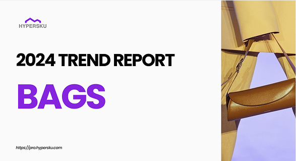 2024 Trend Report: Bags